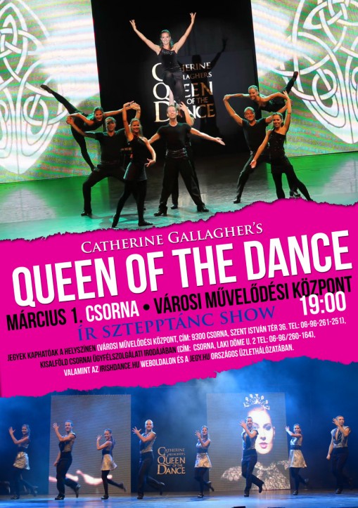 Catherine Gallagher's Queen of the Dance  - Catherine Gallagher's Queen of the Dance- Nemzetközi Ír Sztepp Tánc Show