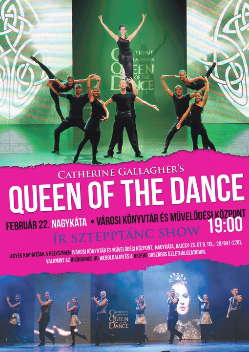 Catherine Gallagher's Queen of the Dance  - Catherine Gallagher's Queen of the Dance- Nemzetközi Ír Sztepp Tánc Show