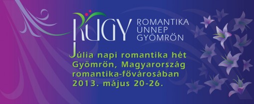 RÜGY Romantika Ünnep Gyömrőn 2013  - Romantika Ünnep Gyömrőn